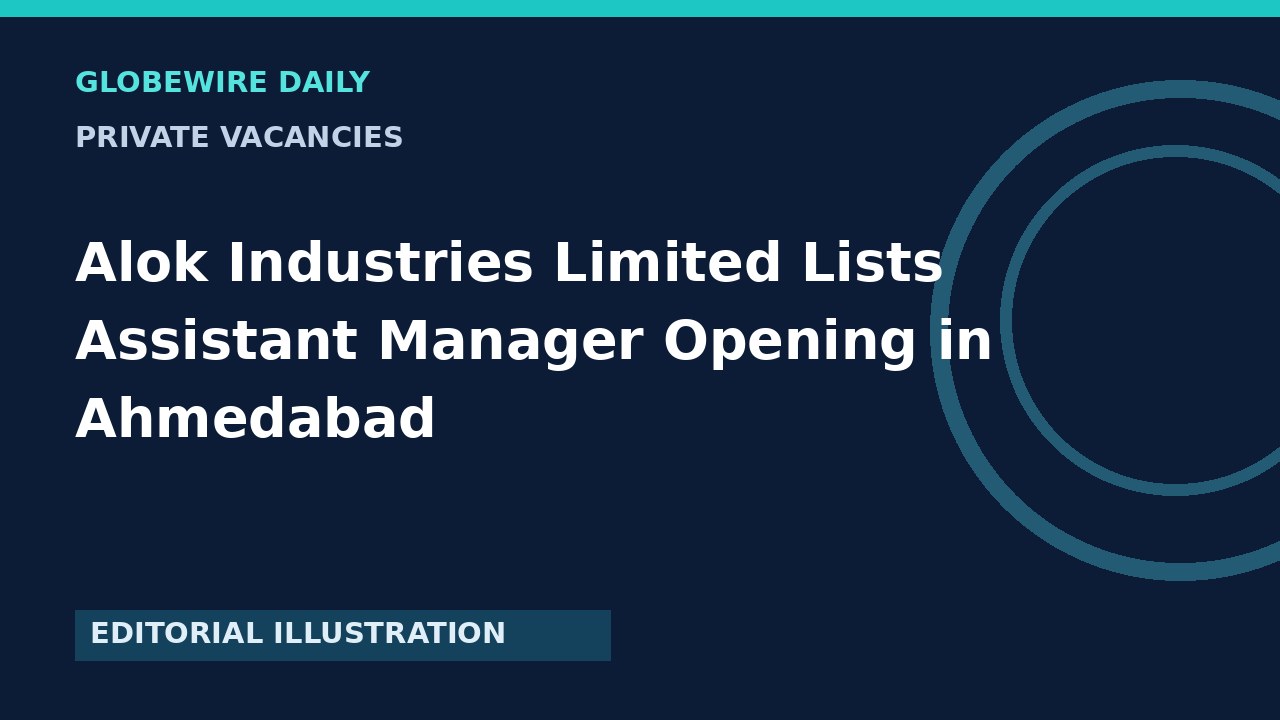 Alok Industries Limited Lists Assistant Manager Opening in Ahmedabad