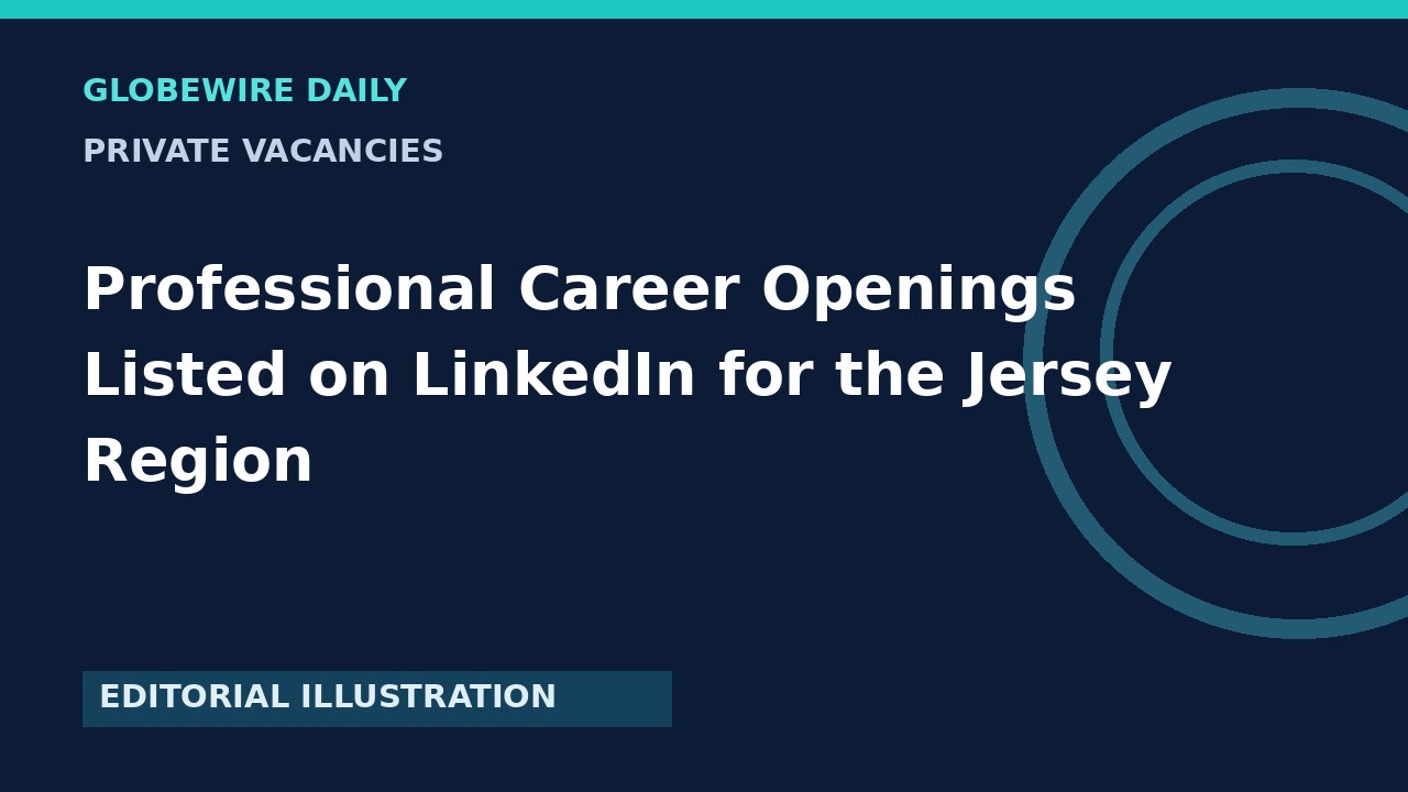 Professional Career Openings Listed on LinkedIn for the Jersey Region