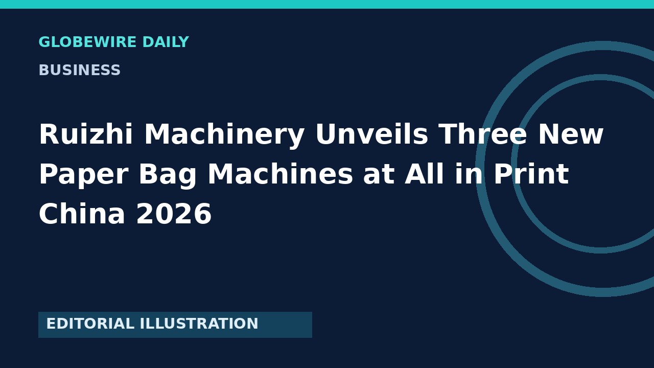 Ruizhi Machinery Unveils Three New Paper Bag Machines at All in Print China 2026