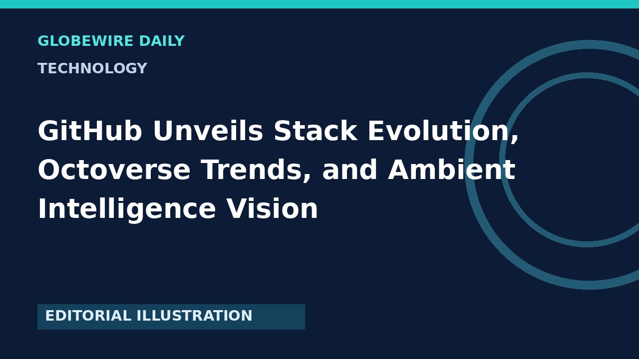 GitHub Unveils Stack Evolution, Octoverse Trends, and Ambient Intelligence Vision