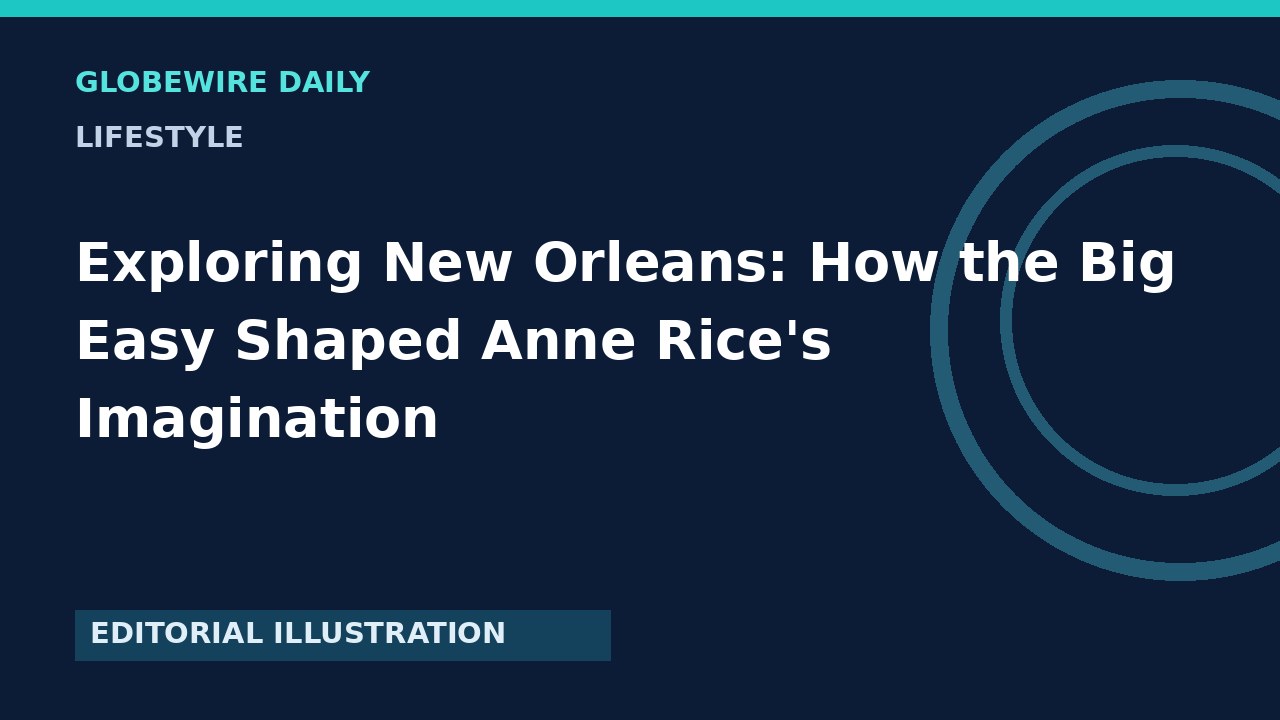 Exploring New Orleans: How the Big Easy Shaped Anne Rice's Imagination